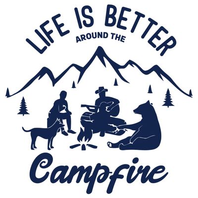 Life is better around the Campfire Thumbnail