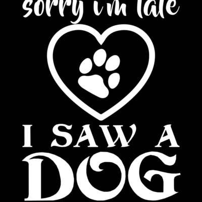 Sorry I am late I saw a Dog Thumbnail